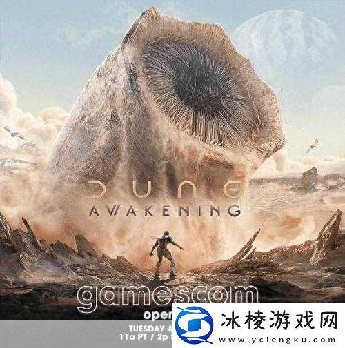 沙丘-觉醒震撼登陆gamescom-实机演示引爆期待！