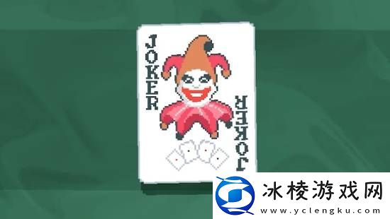 小丑牌登Steam-Deck榜单第四！紧随星露谷