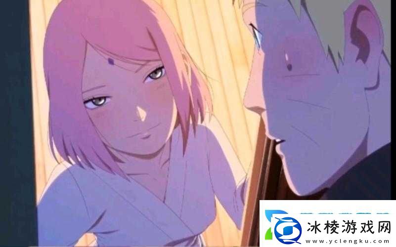 小樱邀请鸣人去他家里做客绅士之共度欢乐时光详谈忍术奥秘