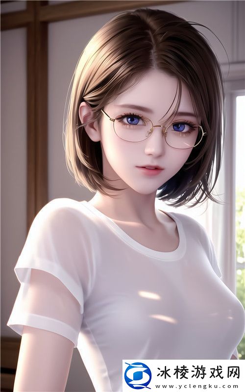 ㊙️羞羞视频观看免费版畅享视觉盛宴