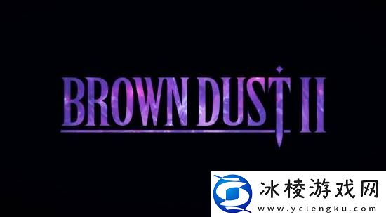 棕色尘埃21.5周年PV公开！语言无法描述之美