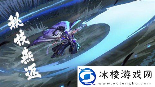 王者荣耀橘右京英雄进行了什么调整王者荣耀橘右京英雄调整介绍一览