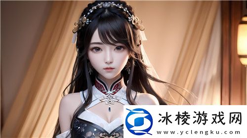 CSGO暴躁少女高清观看免费——探索激情与挑战的无限可能