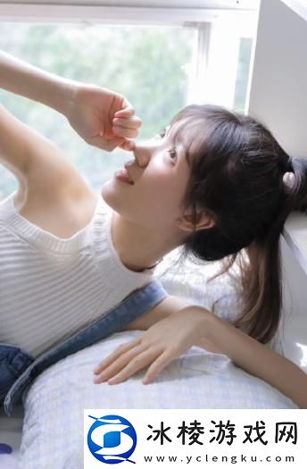 小婕子太紧了太深了惊艳十足的感受升级网友：深到骨子里的震撼太夸张了！